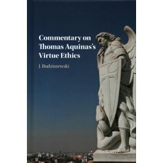 Commentary on Thomas Aquinas`s Virtue Ethics, Cambridge University Press