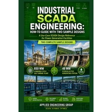 (外文書)Industrial Scada Engineering: HOW-TO GUIDE WITH TWO SAMPLE DESIGNS: A Use-Case SC... Paperback, Independently Published, English