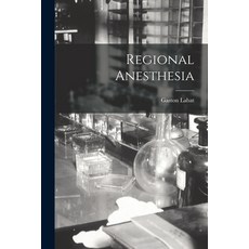 (영문도서) Regional Anesthesia Paperback, Legare Street Press, English, 9781015767393