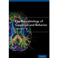 (영문도서) Neurobiology of Cognition and Behavior Hardcover, Oxford University Press, USA, English, 9780190219031