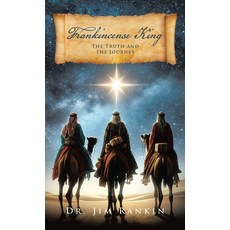 (英文圖書)Frankincense King: The Truth And The Journey 精裝版, WestBow Press, 英文