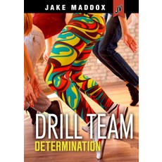 Drill Team Determination Paperback, Stone Arch Books, English, 9781663920249