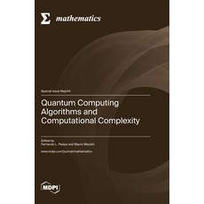 (영문도서) Quantum Computing Algorithms and Computational Complexity Hardcover, Mdpi AG, English, 9783036577463