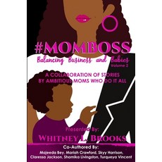 (영문도서) #MomBoss: Balancing Business and Babies Vol. 2 Paperback, Empower Her Publishing, LLC, English, 9798987664926