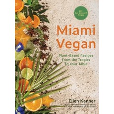 (英文圖書)Miami Vegan: Plant-Based Recipes from the Tropics To Your Table 精裝版, LCIX Editions, 英文