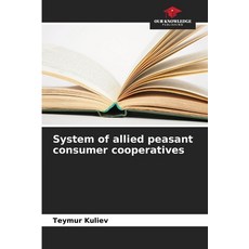 (英文圖書)System of allied peasant consumer cooperatives 平裝版, Our Knowledge Publishing, 英文
