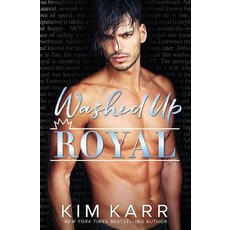 (영문도서)Washed Up Royal Paperback, Independently Published, English, 9781790882380