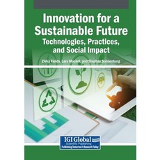 (영문도서)Innovation for a Sustainable Future: Technologies Practices and Social Impact Paperback, Igi Global Scientific Publi..., English, 9798337379371