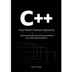 (영문도서)Cross-Platform Software Engineering with C++: Architecting Portable High-Perfor... Paperback, Independently Published, English, 9798244182002