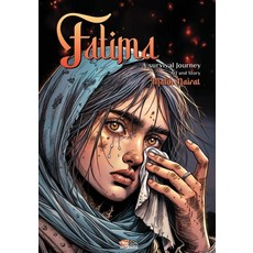 (영문도서) Fatima: A Survival Journey Paperback, Masarts Designs (Malik Nairat), English, 9789198504880