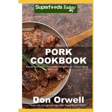 (영문도서) Pork Cookbook: Over 50 Low Carb Pork Recipes Paperback, Independently Published, English, 9798681168010