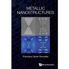 (英文圖書)Metallic Nanostructures 精裝版, World Scientific Publishing..., 英文