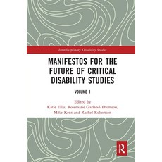 (영문도서) Manifestos for the Future of Critical Disability Studies: Volume 1 Paperback, Routledge, English, 9780367584603
