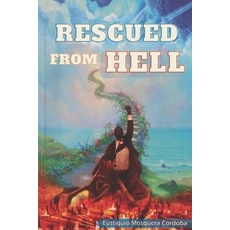 (영문도서) Rescued from Hell Paperback, Independently Published, English, 9798506798484
