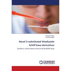 (영문도서)Novel 5-substituted thiadiazole Schiff base derivatives Paperback, LAP Lambert Academic Publis..., English, 9786208414962