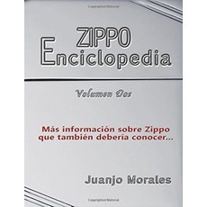 Enzippopedia Volumen 2 Spanish Version (SP): Mas informacion sobre Zippo que tambien deberia conoc