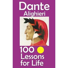 (영문도서)Dante Alighieri: 100 Lessons for Life Paperback, Independently Published, English, 9798267493109