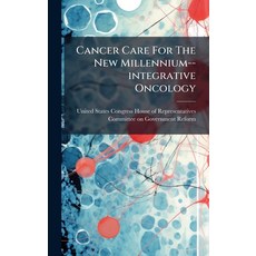 (영문도서)Cancer Care For The New Millennium--integrative Oncology Hardcover, Hutson Street Press, English, 9781024278392