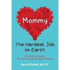 (영문도서) Mommy: The Hardest Job on Earth Paperback, Capstar Publishing, English, 9781736754252