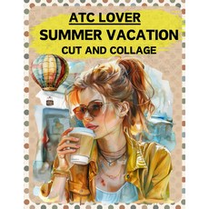ATC 여름 휴가 컷 및 콜라주 책: 스크랩북 에페메라 정크 저널 혼합 미디어 종이 공예 등 사람들 일러스트레이션. 아티스트 트레이딩 카드 버전, 기본