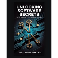 (英文圖書)Unlocking Software Secrets: The Power of Reverse Engineering 平裝版, Independently Published, English, Paperback