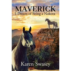 (英文圖書)Maverick: I Dream of Being a Nokota 平裝版, Gwn Publishing, LLC, 英文