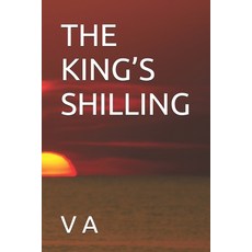 (영문도서)The King's Shilling Paperback, Independently Published, English, 9798259407206