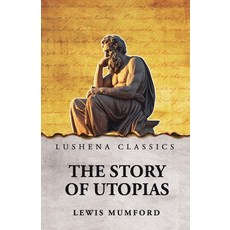 (영문도서)The Story of Utopias Paperback, Lushena Books, English, 9798902720041