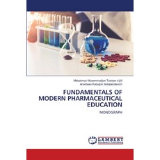 (영문도서)Fundamentals of Modern Pharmaceutical Education Paperback, LAP Lambert Academic Publis..., English, 9786200701947