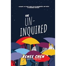 (영문도서) The Un-Inquired Paperback, Querencia Press, LLC, English, 9781959118558