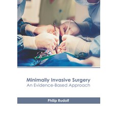 (영문도서) Minimally Invasive Surgery: An Evidence-Based Approach Hardcover, American Medical Publishers, English, 9798887402697