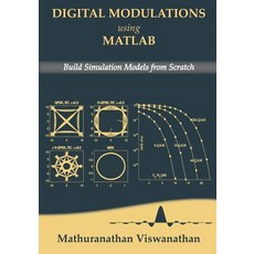(영문도서) Digital Modulations using Matlab: Build Simulation Models from Scratch(Black & White edition) Paperback, Independently Published, English, 9781521493885