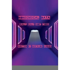 (영문도서) Nonsensical Data Hardcover, Lulu.com, English, 9781387839056