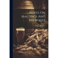 (영문도서) Notes On Maltings And Breweries Paperback, Legare Street Press, English, 9781021590411