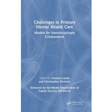 (英文圖書)Challenges in Primary Mental Health Care: Models for Interdisciplinary Collabora... 精裝版, CRC Press, 英文