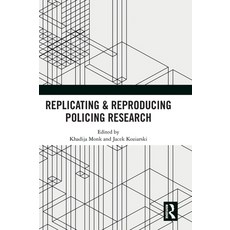 (영문도서) Replicating & Reproducing Policing Research Hardcover, Routledge, English, 9781032712086