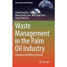 (영문도서) Waste Management in the Palm Oil Industry: Plantation and Milling Processes Hardcover, Springer