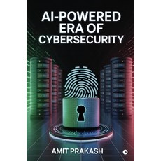 (영문도서)AI-Powered Era of Cybersecurity Paperback, Notion Press, English, 9798900075051