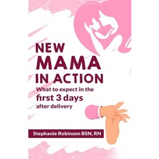 (영문도서) New Mama In Action: What to expect in the first 3 days after delivery Paperback, Independently Published, English, 9798352389935
