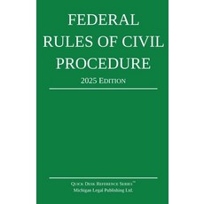 (영문도서) Federal Rules of Civil Procedure; 2025 Edition: With Statutory Supplement Paperback, Michigan Legal Publishing Ltd., English, 9781640021549