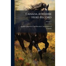 (英文圖書)Canada Ayrshire Herd Record: Containing Pedigrees Of Ayrshire Cattle Entered In... 平裝版, Nabu Press, English, Paperback