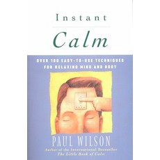 (영문도서) Instant Calm: Over 100 Easy-to-Use Techniques for Relaxing Mind and Body Paperback, Penguin Adult Hc/Tr, English, 9780452274334