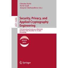 (영문도서)Security Privacy and Applied Cryptography Engineering: 15th International Conf... Paperback, Springer, English, 9783032163417 Springer, English, 9783032163417