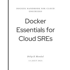 (英文圖書)Docker Essentials for Cloud SREs: Docker Handbook for Cloud Engineers 平裝版, Independently Published, 英文