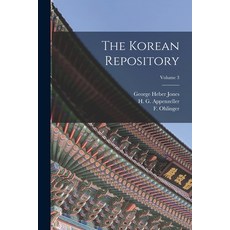 (영문도서) The Korean Repository; Volume 3 Paperback, Legare Street Press, English, 9781015827127