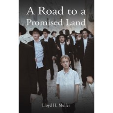 (영문도서) A Road to a Promised Land Paperback, Austin Macauley, English, 9798886937992