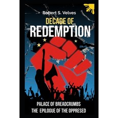 (영문도서) Decade of Redemption Paperback, Independently Published, English, 9798324936211