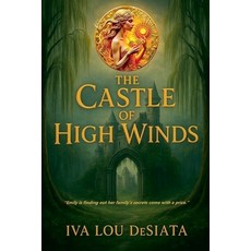 (영문도서)The Castle of High Winds Paperback, Iva Lou Desiata, English, 9798232260927