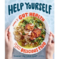 Help Yourself: A Guide to Gut Health for People Who Love Delicious Food Hardcover, Houghton Mifflin