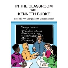 (영문도서) In the Classroom with Kenneth Burke Paperback, Parlor Press, English, 9781643173320